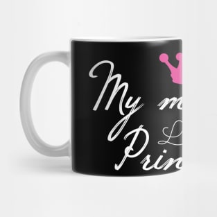 My Mommy’s Little Princess Mug